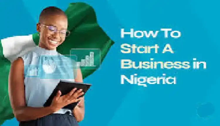 How to Start a Profitable Business in Nigeria: A Step-by-Step Guide